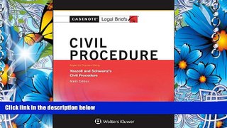 READ book Casenote Legal Briefs: Civil Procedure, Keyed to Yeazell Casenote Legal Briefs Full Book