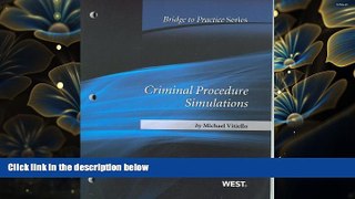 READ book Criminal Procedure Simulations: Bridge to Practice Michael Vitiello Pre Order