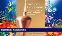 Download [PDF]  Swinging Pendulums: Cautionary Tales for Early Childhood Education For Ipad