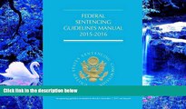 READ book Federal Sentencing Guidelines Manual (2015-2016)  Trial Ebook