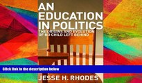 Audiobook  An Education in Politics: The Origins and Evolution of No Child Left Behind (American