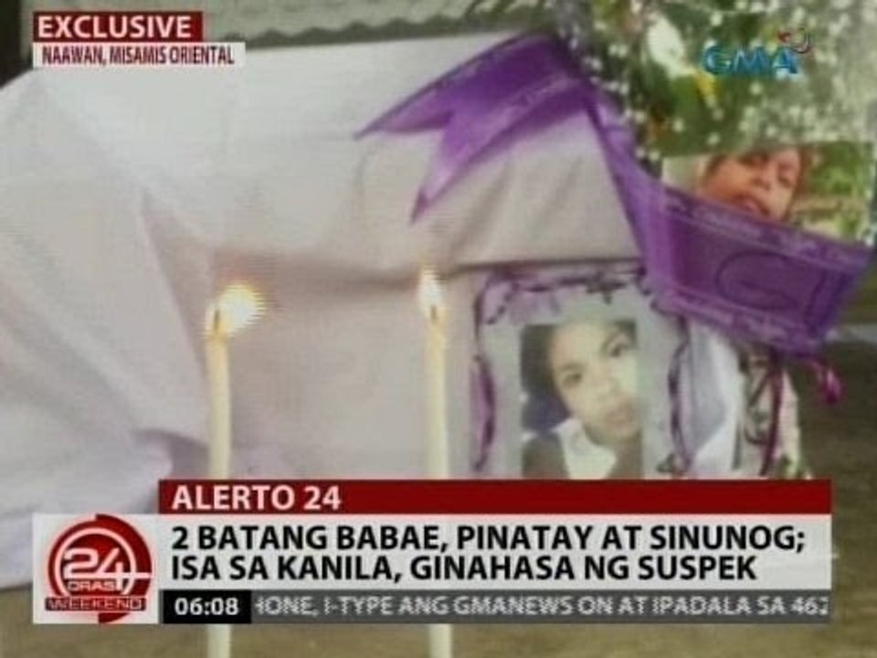 24Oras: 2 batang babae, pinatay at sinunog - video Dailymotion
