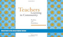 Audiobook  Teachers Learning in Community: Realities and Possibilities (Suny Series, Restructuring
