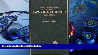 READ book An Introduction to the Law of Evidence (Hornbooks) Graham C. Lilly For Kindle