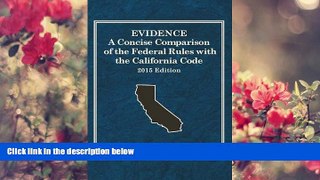 READ book Evidence, A Concise Comparison of the Federal Rules with the California Code, 2015