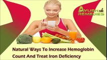 Natural Ways To Increase Hemoglobin Count And Treat Iron Deficiency