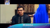 'Waada' Tonight at 08:00 PM - Only on ARY Digital