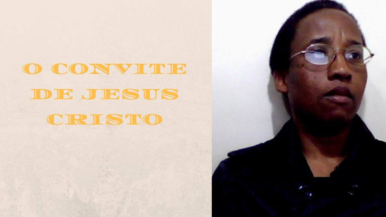 O CONVITE DE  JESUS CRISTO
