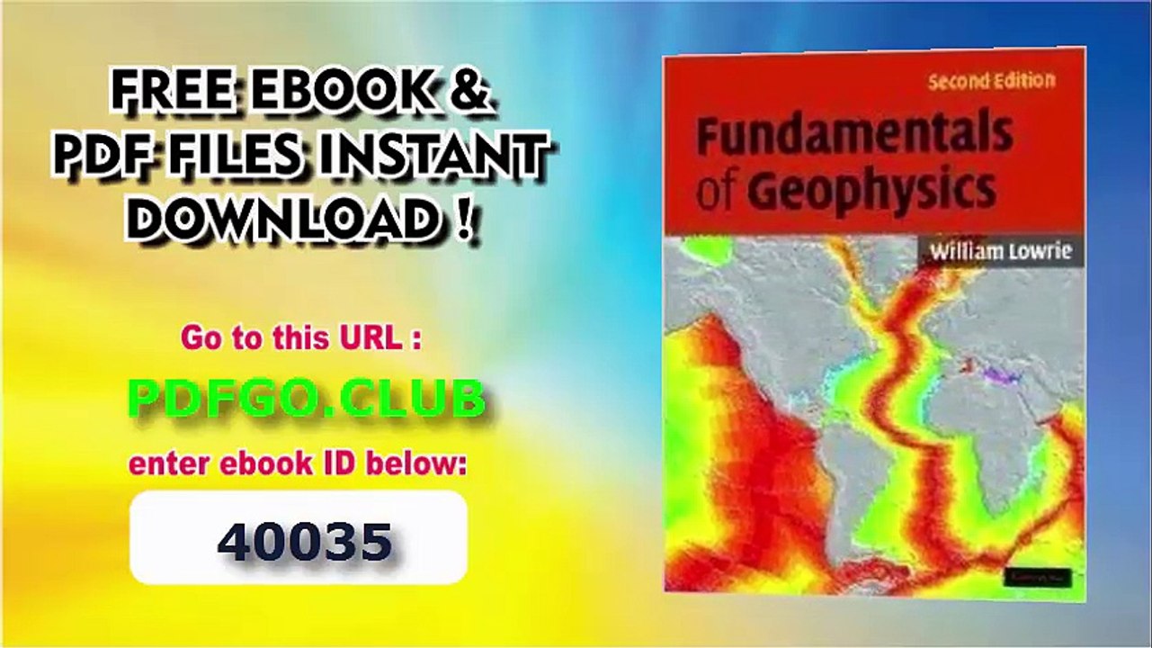 Fundamentals of Geophysics 2nd (second) Edition by Lowrie, William [2007]