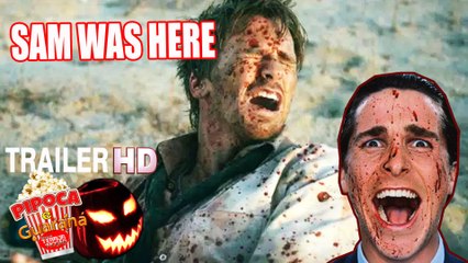 Horror movie SAM WAS HERE 2017 trailer filmes de terror