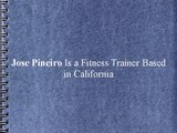 Jose Pineiro Is a Fitness Trainer Based in California