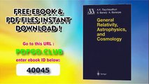 General Relativity, Astrophysics, and Cosmology (Astronomy and Astrophysics Library)