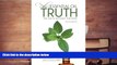 Read Book The Essential Oil Truth Second Edition: the Facts Without the Hype Jen O Sullivan  For