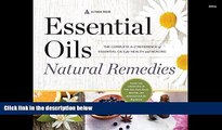 Best PDF  Essential Oils Natural Remedies: The Complete A-Z Reference of Essential Oils for Health