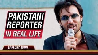 Pakistani Reporter in Real Life BeingPakistani