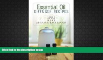Audiobook  Essential Oil Diffuser Recipes: 100  of the best aromatherapy blends for home, health,