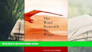PDF  The Wind Beneath My Wings Sylvie Gallimore Trial Ebook