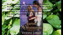 Download Tempting Mr. Weatherstone: A Wallflower Wedding Novella (Originally appeared in the e-book anthology FIVE GOLDE