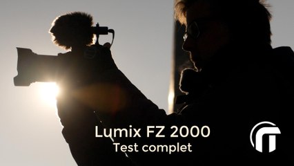 Lumix FZ2000 , une camera parfaite pour YouTube ? | test complet