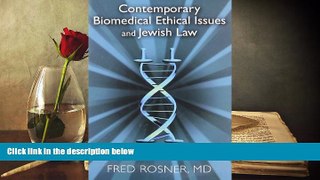 PDF [DOWNLOAD] Contemporary Biomedical Ethical Issues and Jewish Law TRIAL EBOOK