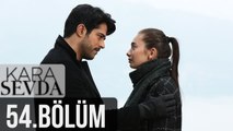 Kara Sevda 54. Bölüm