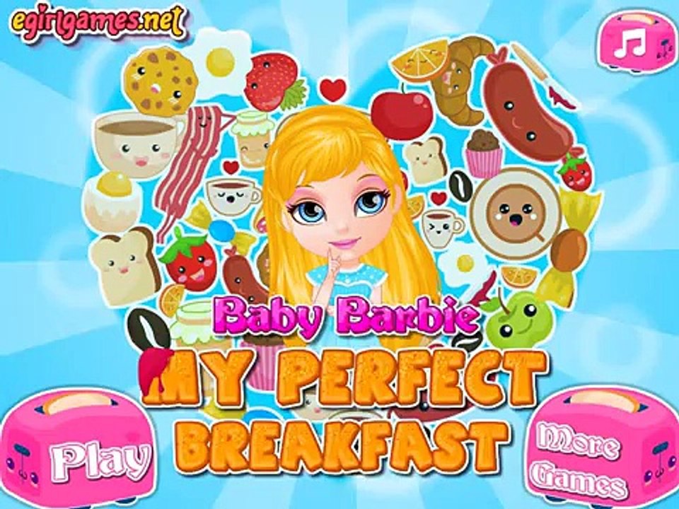 Baby Barbie My Perfect Breakfast - Best Game for Little Girls
