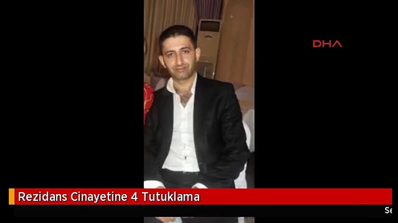 Rezidans Cinayetine 4 Tutuklama