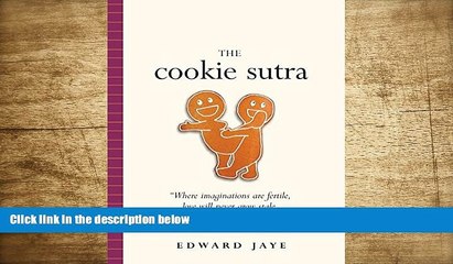 PDF  The Cookie Sutra: An Ancient Treatise: that Love Shall Never Grow Stale. Nor Crumble. Edward