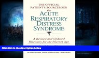 Audiobook  The Official Patient s Sourcebook on Acute Respiratory Distress Syndrome: A Revised and