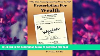 Audiobook  Prescription for Wealth: Why You Should (and can) Be Rich Dr. Tomas McFie Trial Ebook
