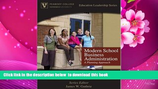 Download [PDF]  Modern School Business Administration: A Planning Approach (Peabody College
