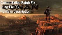 Fix graphic lagslow fps in Conan Exiles pc