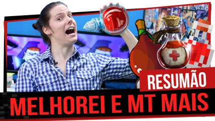 Resumão - Melhorei, Moba Brasileiro, Power Rangers e muito mais!