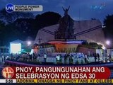 UB: PNoy, pangungunahan ang selebrasyon ng EDSA 30