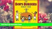 Download [PDF]  The Bob s Burgers Burger Book: Real Recipes for Joke Burgers Loren Bouchard For