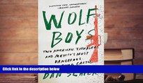 BEST PDF  Wolf Boys: Two American Teenagers and Mexico s Most Dangerous Drug Cartel FOR IPAD
