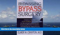 Audiobook  Bypassing Bypass Surgery: Chelation Therapy: A Non-surgical Treatment for Reversing