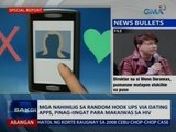 SAKSI: Mga nahihilig sa random hook ups via dating apps, pinag-iingat para makaiwas sa HIV