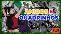 AMIGOS E QUADRINHOS feat. LoadComics, 2Quadrinhos e Entretenimento Ácido