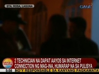 UB: 2 technician na dapat aayos sa Internet connection ng mag-ina, humarap na sa pulisya