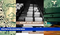 Audiobook  Sleep and Society: Sociological Ventures into the Un(known) Simon J. Williams Full Book