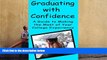 PDF [Free] Download  Graduating With Confidence: A Guide To Making The Most Of Your College