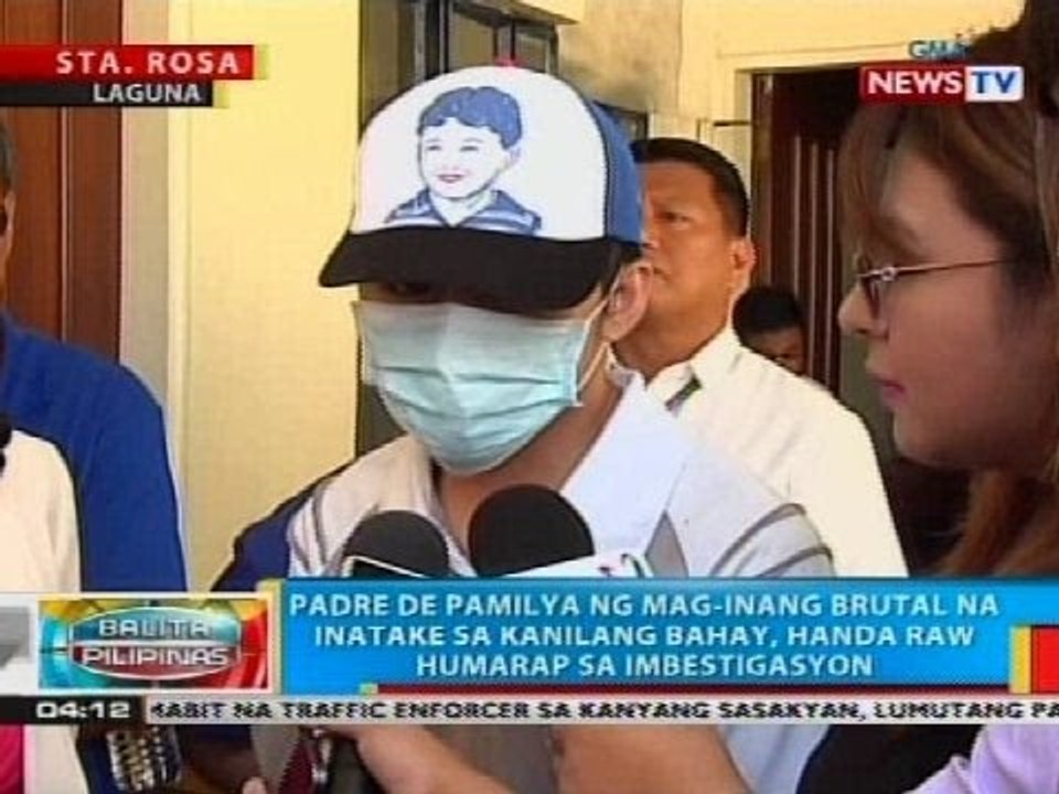 Padre de pamilya ng mag-inang brutal na inatake, isinailalim sa interogasyon