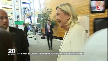 Marine Le Pen : elle refuse de rembourser le Parlement européen