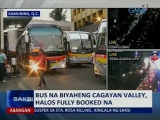 Saksi: Bus na biyaheng Cagayan Valley, halos fully booked na