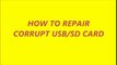 HOW TO FIX/REPAIR CORRUPTED USB SD CARD IN URDU HINDI