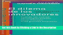 Download Book [PDF] El dilema de los innovadores (Futuro) (Spanish Edition) Download Full