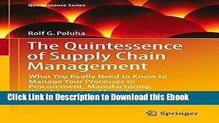 [PDF] Download The Quintessence of Supply Chain Management: What You Really Need to Know to Manage