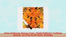 Kess InHouse Danny Ivan Gold Pattern Cutting Board 115 by 825Inch Orange 43d354ac