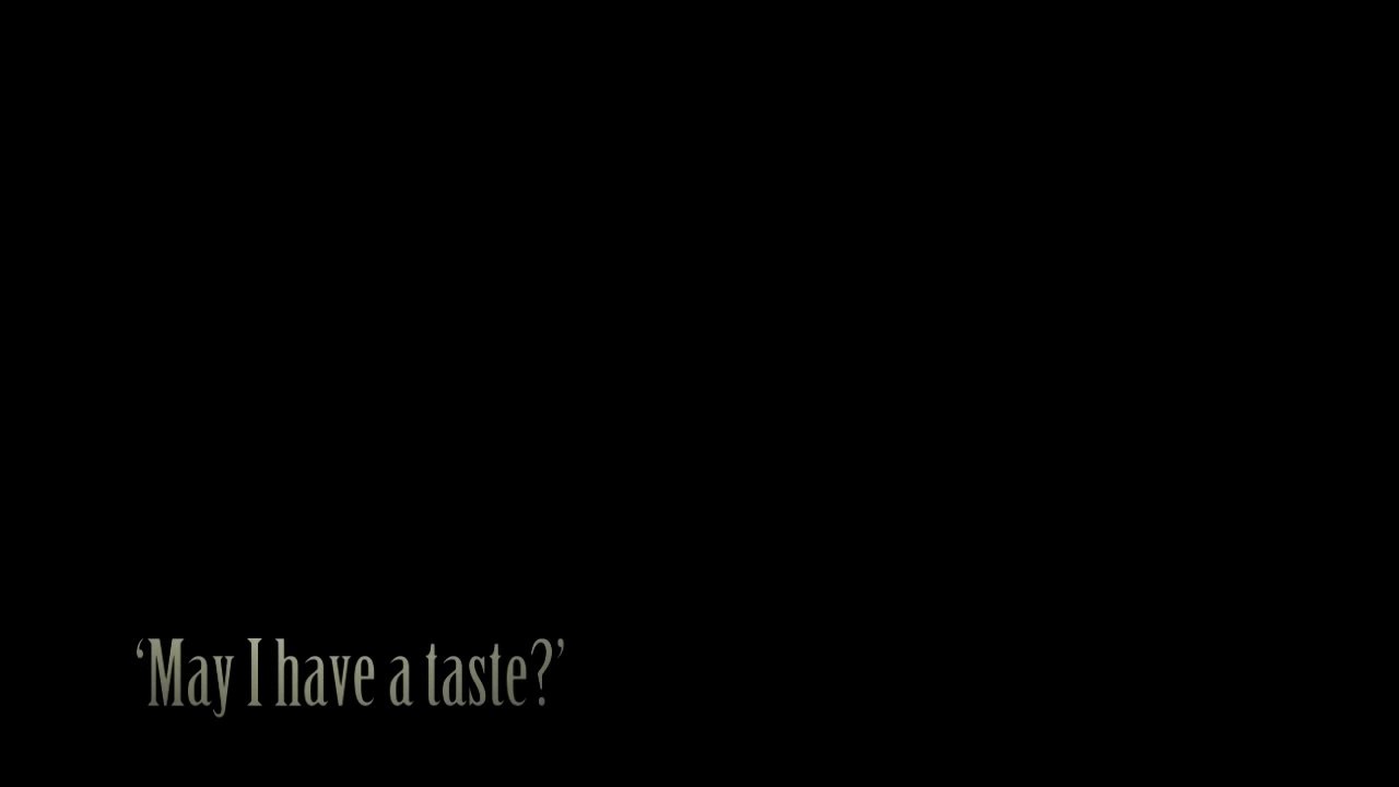 ‘May I have a taste?’